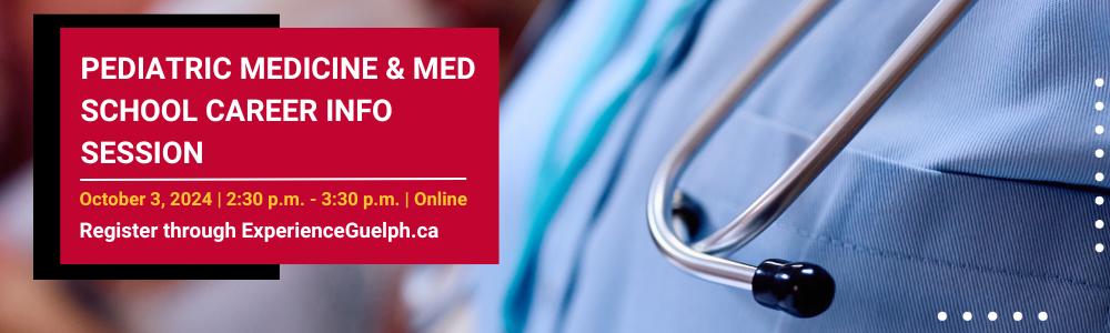 Pediatric Medicine and Med School Career Info Session