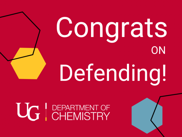 Congrats on defending! written on a red background with the UG Department of Chemistry Logo and decorative hexagons.