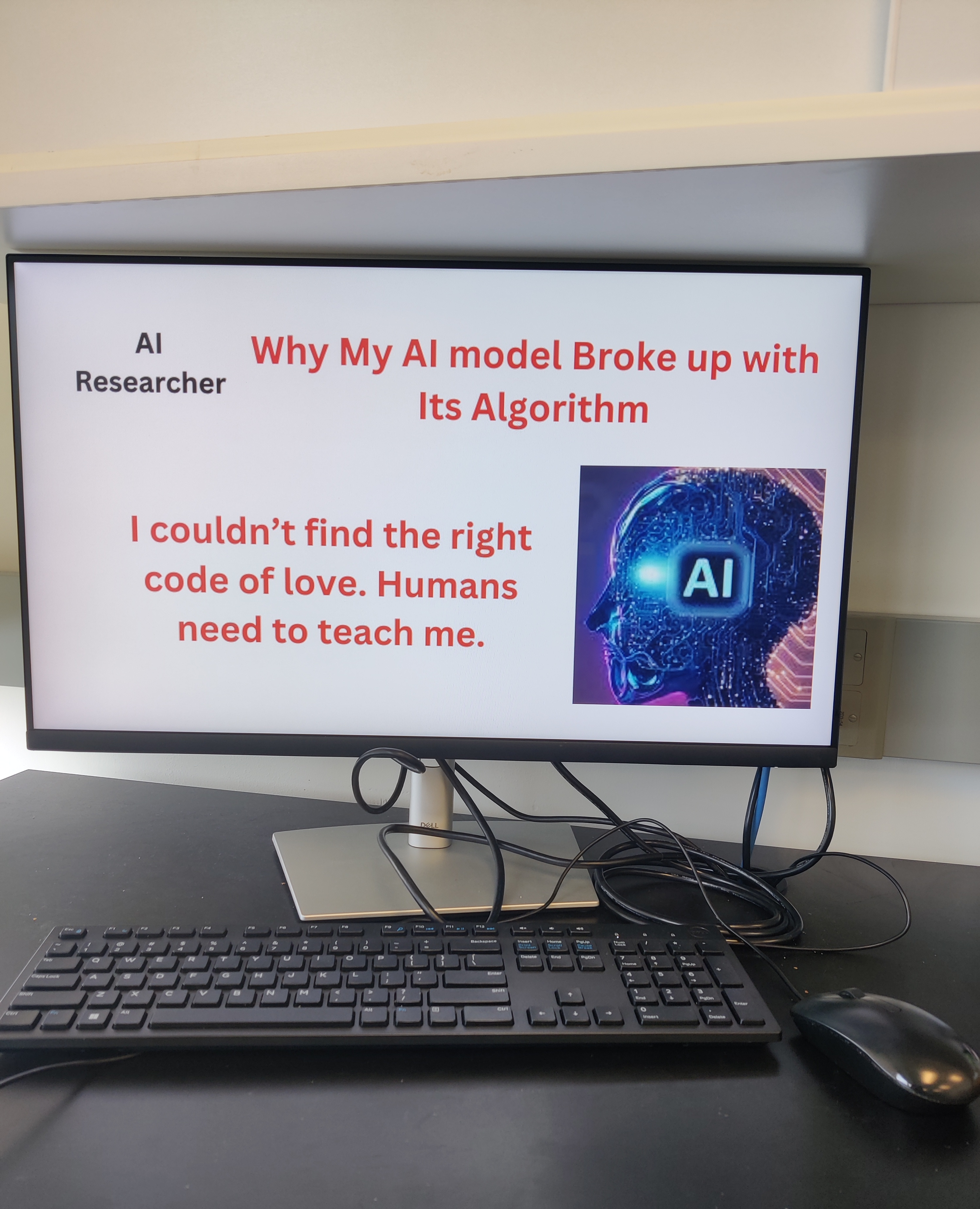 A computer screen that says, AI Researcher, as well, why my AI model broke up with its algorithm, and I couldn't find the right code of low, humans need to teach me. 